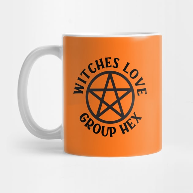 Witches Love Group Hex Pagan Wiccan Cheeky Witch® by Cheeky Witch